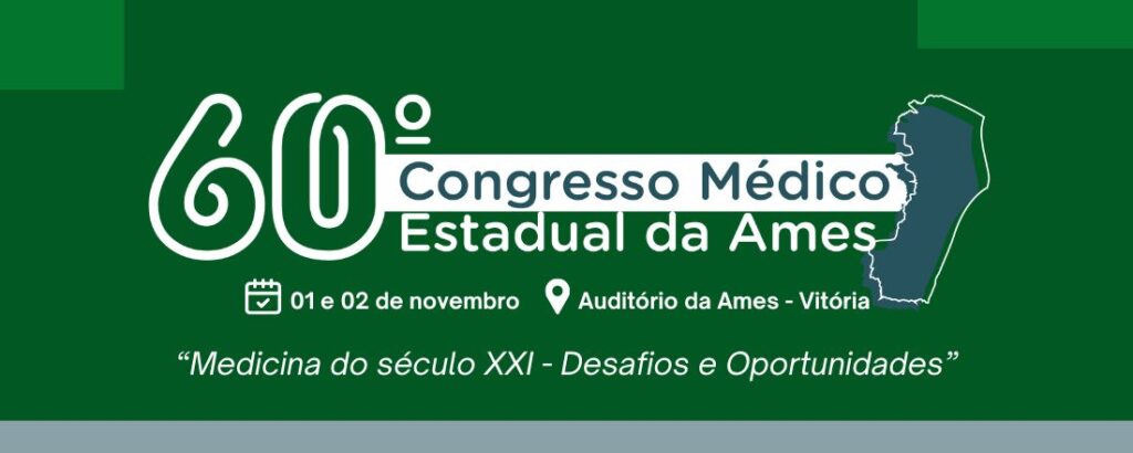 60º Congresso Médico da AMES debate os desafios da formação humanizada na era tecnológica